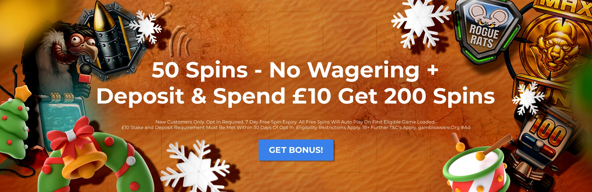 50 Spins - No Wagering <br>+ Deposit & Spend £10 Get 200 Spins